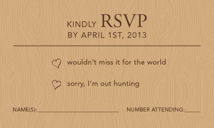RSVP card on wood grain with the options wouldn't miss it for the world and sorry, I'm out hunting.