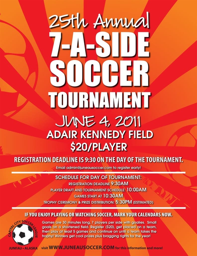 Red and orange poster for the 25th annual 7-a-side soccer tournament, June 4, 2011, at Adair Kennedy Field.
